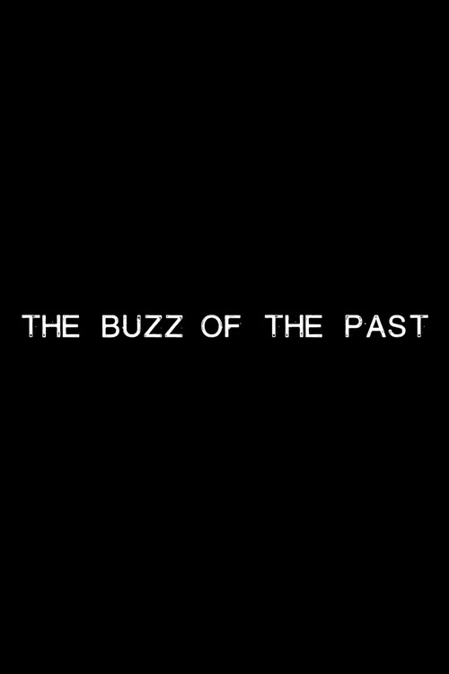 Movie poster for The Buzz of the Past (2022)