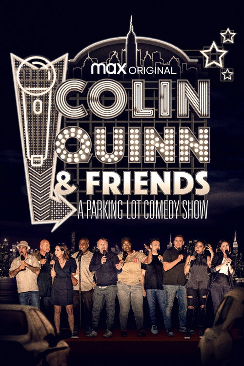 Movie poster for Colin Quinn & Friends: A Parking Lot Comedy Show (2020)