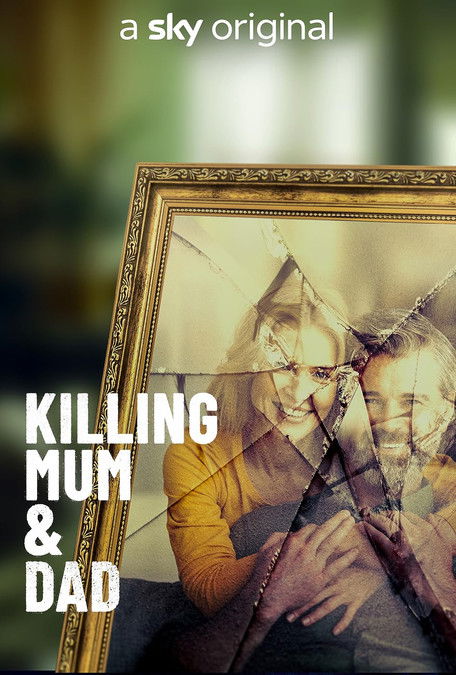 Series poster for Killing Mum And Dad (2022)