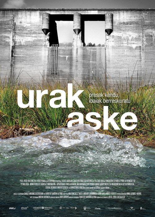 Movie poster for Urak aske: presak kendu, ibaiak berreskuratu (2022)