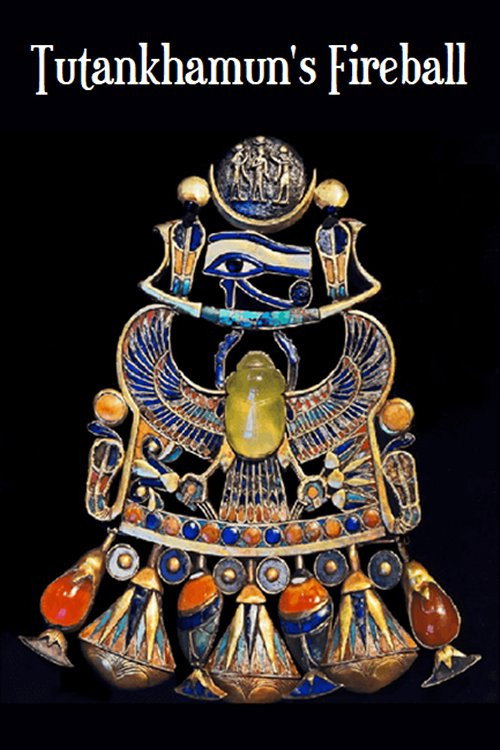 Movie poster for Tutankhamun's Fireball (2006)