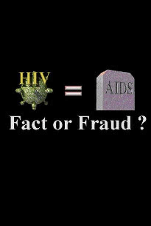 Movie poster for HIV=AIDS: Fact or Fraud? (1996)
