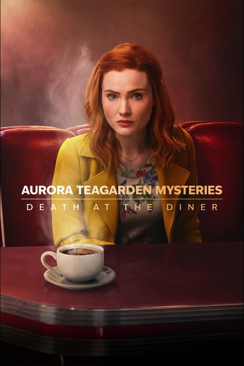 Movie poster for Aurora Teagarden Mysteries: Death at the Diner (2024)