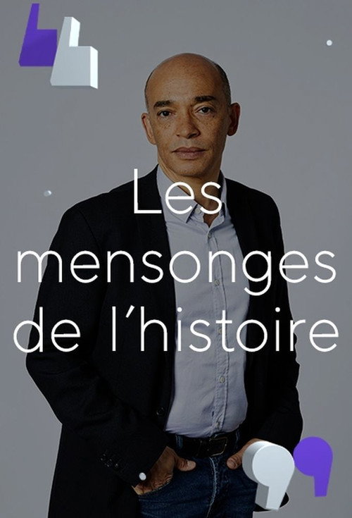 Series poster for Les Mensonges de l'histoire (2017)