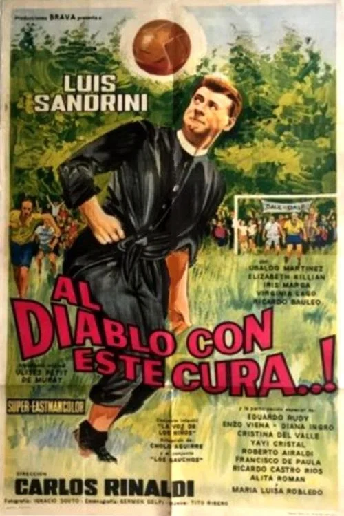 Movie poster for ¡Al diablo con este cura! (1967)