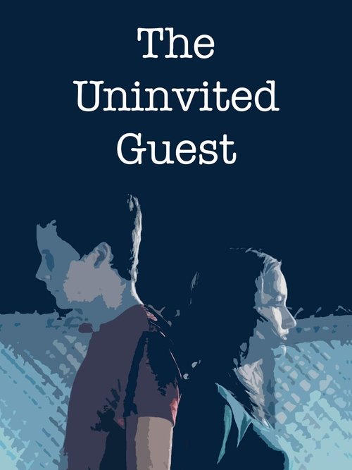 Movie poster for The Uninvited Guest (2015)