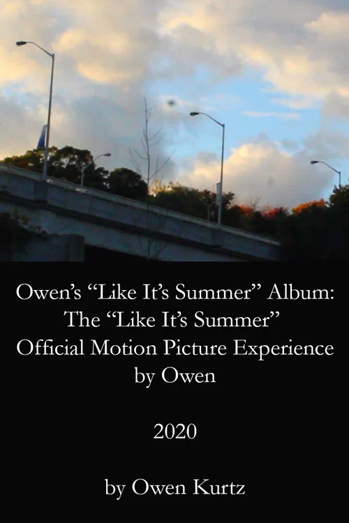 Movie poster for Owen's "Like It's Summer" Album: The "Like It's Summer" Official Motion Picture Experience by Owen (2020)
