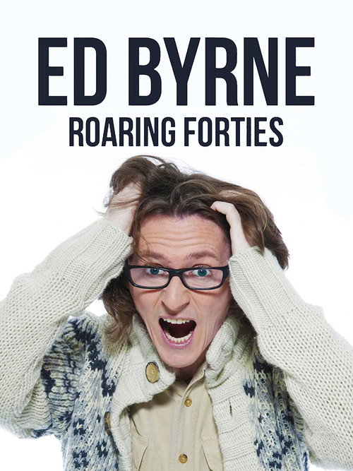 Movie poster for Ed Byrne: Roaring Forties (2016)