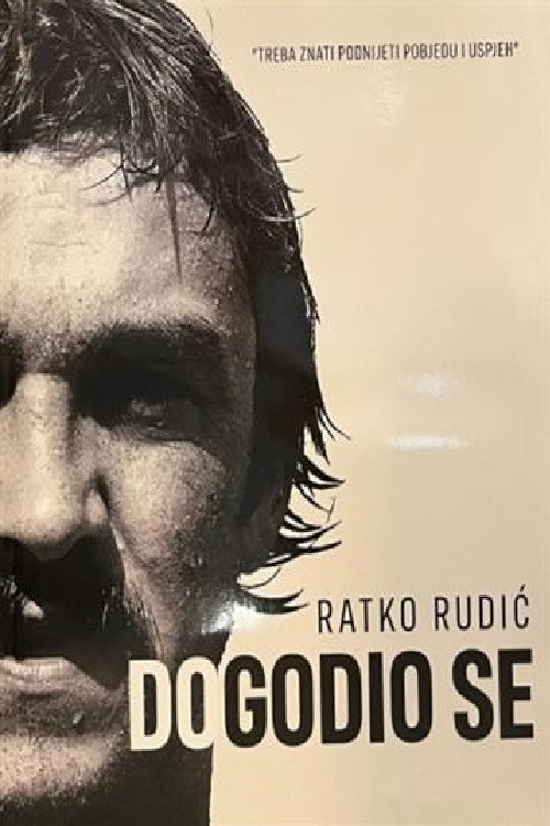 Movie poster for He Came to Be - Ratko Rudic (2024)
