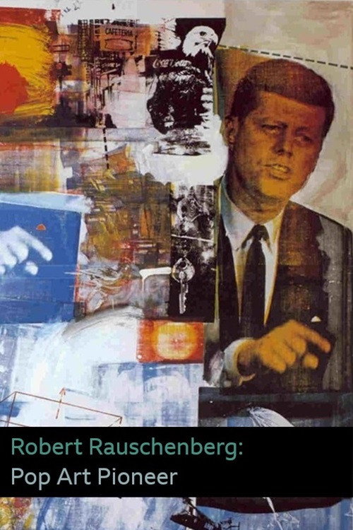 Movie poster for Robert Rauschenberg: Pop Art Pioneer (2016)