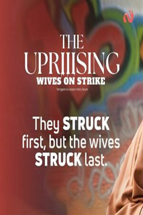 Movie poster for Wives on Strike: The Uprising (2024)