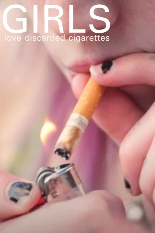 Movie poster for Girls Love Discarded Cigarettes (2025)