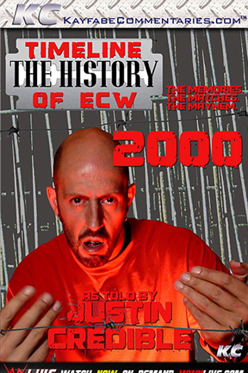 Movie poster for Timeline: The History of ECW – 2000 – As Told By Justin Credible (2014)