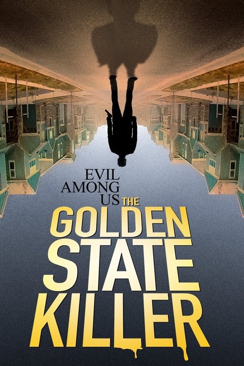Movie poster for Evil Among Us: The Golden State Killer (2023)