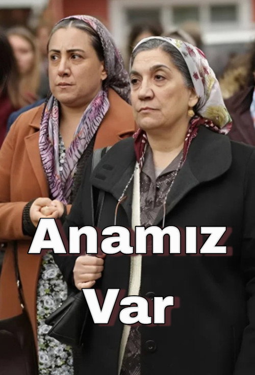 Movie poster for Anamız Var (2018)