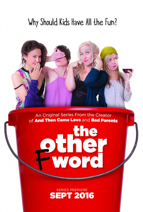 Series poster for The Other F Word (2016)