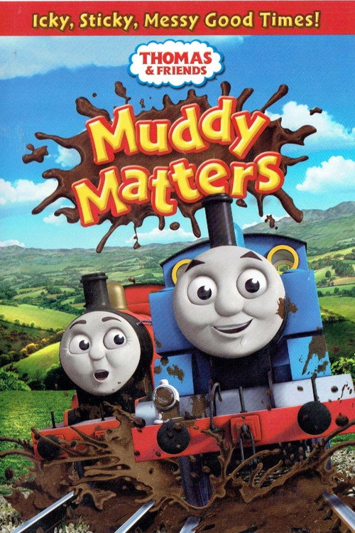 Movie poster for Thomas & Friends: Muddy Matters (2013)