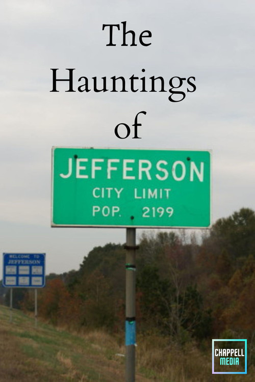 The Hauntings of Jefferson, Texas poster
