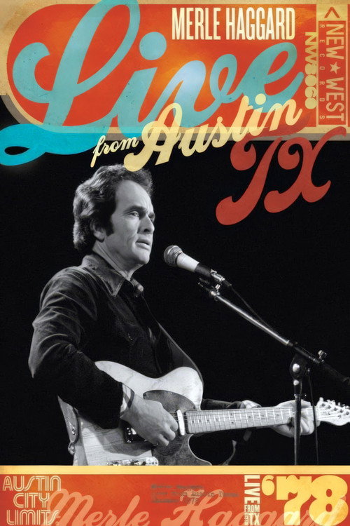 Movie poster for Merle Haggard: Live From Austin, TX '78 (2008)