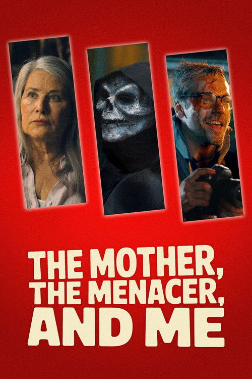 Movie poster for The Mother, the Menacer, and Me (2025)
