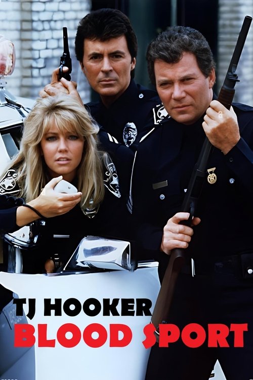 Movie poster for T.J. Hooker: Blood Sport (1986)