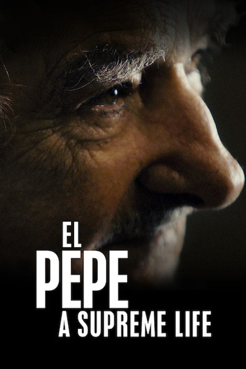 Movie poster for El Pepe: A Supreme Life (2019)