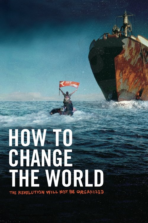 Movie poster for How to Change the World (2014)