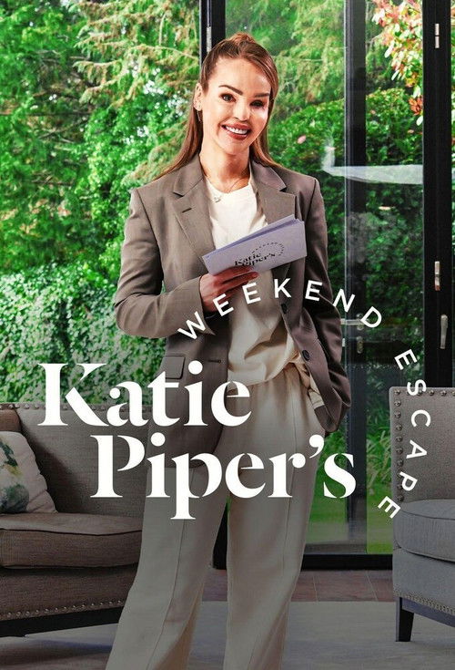 Katie Piper’s Weekend Escape poster