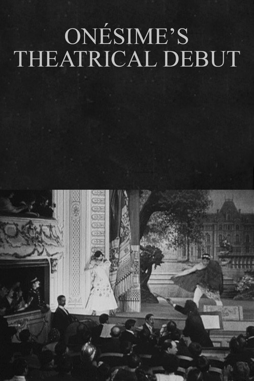 Movie poster for Onésime's Theatrical Debut (1913)