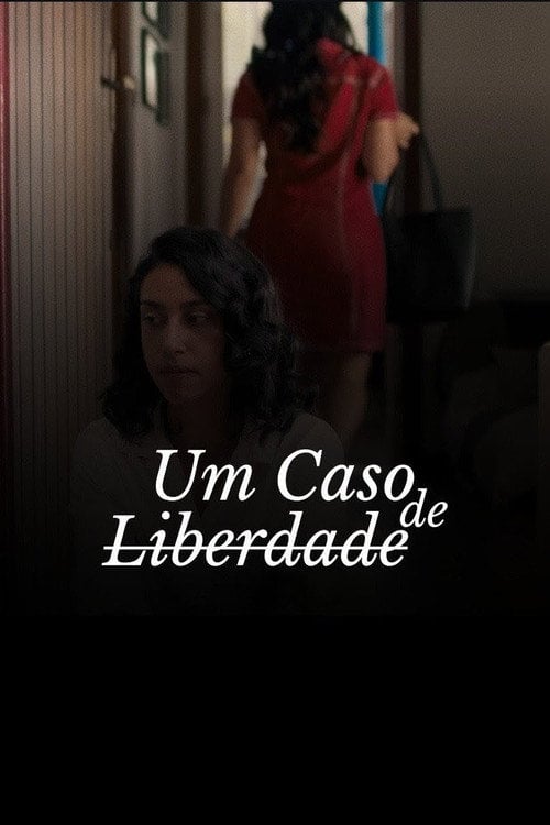 Series poster for Um Caso de Liberdade (2025)