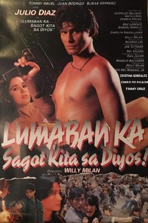 Movie poster for Lumaban ka! Sagot kita sa Diyos (1990)