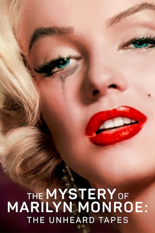 Movie poster for The Mystery of Marilyn Monroe: The Unheard Tapes (2022)
