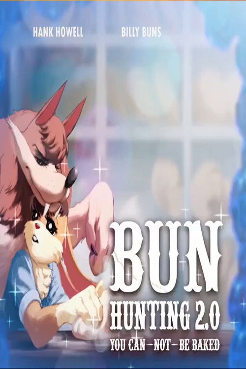 Movie poster for Bun Hunting 2.0: You Can (not) Be Baked (2025)