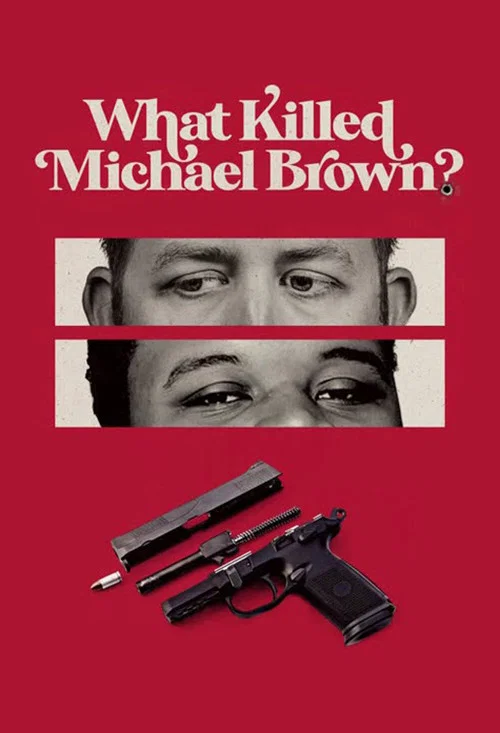 Movie poster for What Killed Michael Brown? (2020)