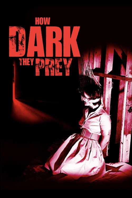 Movie poster for How Dark They Prey (2022)