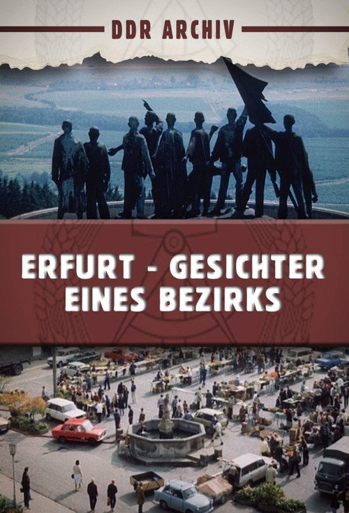 Movie poster for Erfurt - Gesichter eines Bezirkes (1987)