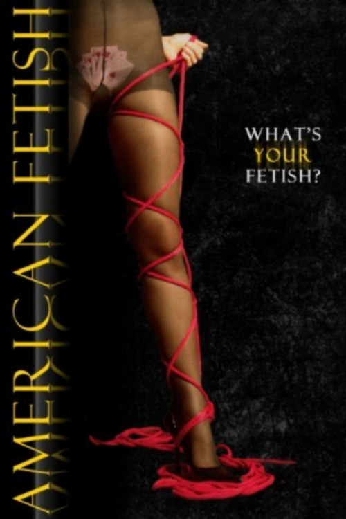 Movie poster for American Fetish (2010)