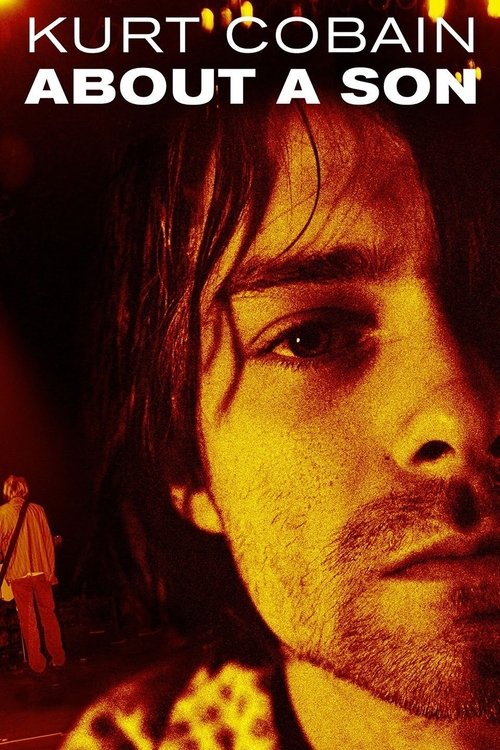 Movie poster for Kurt Cobain: About a Son (2007)