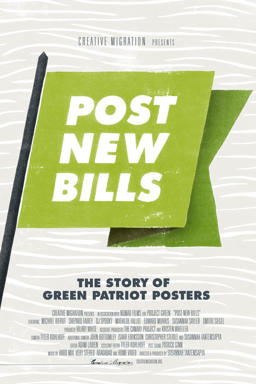 Movie poster for Post New Bills: The Story of Green Patriot Posters (2014)