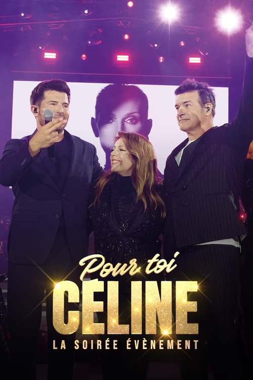 Movie poster for Pour toi Céline: La soirée évènement (2024)