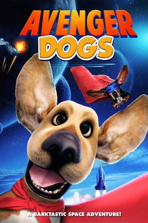 Movie poster for Avenger Dogs (2019)