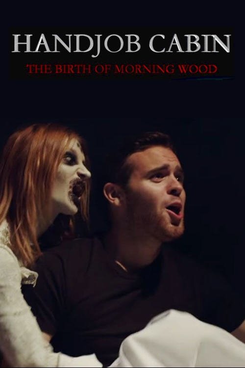 Movie poster for Handjob Cabin (2015)