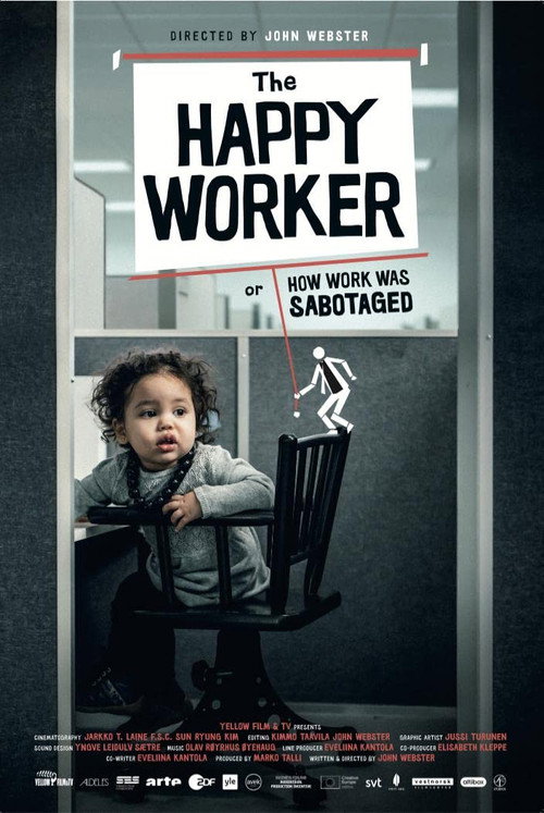 Movie poster for The Happy Worker - Or How Work Was Sabotaged (2022)