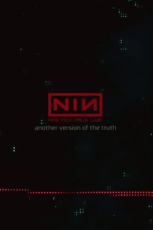 Movie poster for Nine Inch Nails: Another Version of the Truth - The Gift (2009)