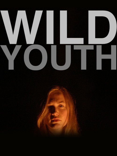 Movie poster for Wild Youth (2015)