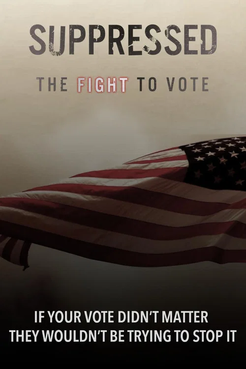 Movie poster for Suppressed: The Fight to Vote (2019)