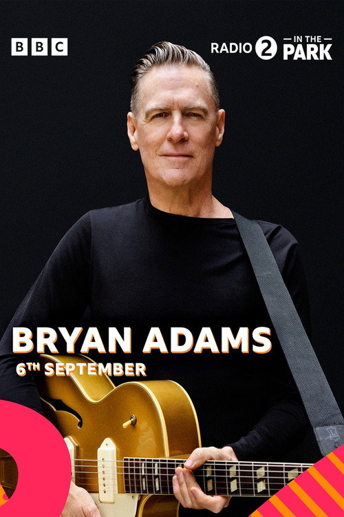 Movie poster for Radio 2 in the Park 2025: Bryan Adams (2025)