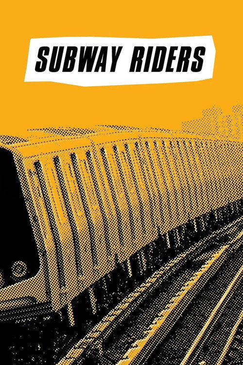 Movie poster for Subway Riders (1981)
