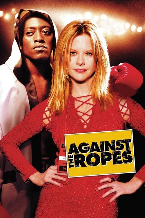 Movie poster for Against the Ropes (2004)