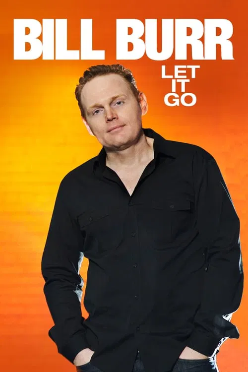 Movie poster for Bill Burr: Let It Go (2010)
